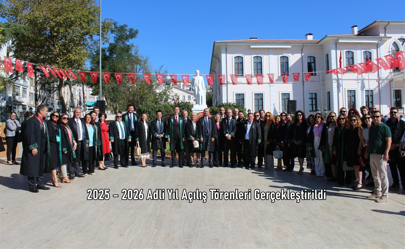 2025 – 2026 Adli Yıl Açılış Törenleri Gerçekleştirildi