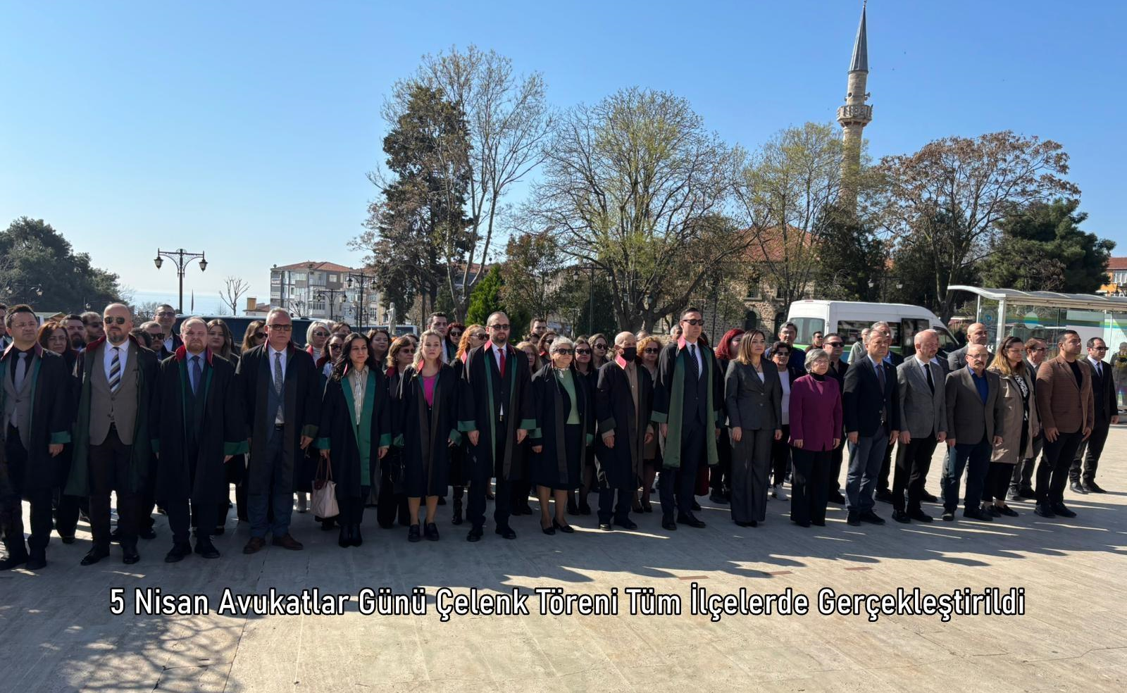 5 Nisan Avukatlar Günü Çelenk Töreni Tüm İlçelerde Gerçekleştirildi