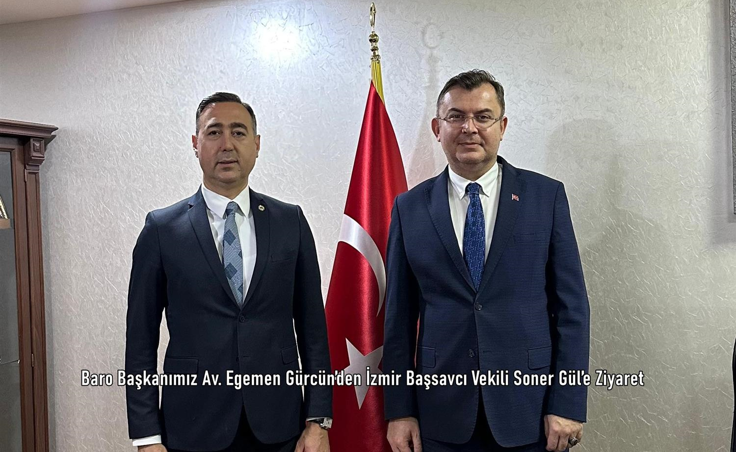 Baro Başkanımız Av. Egemen Gürcün’den İzmir Cumhuriyet Başsavcı Vekili Soner Gül’e Ziyaret