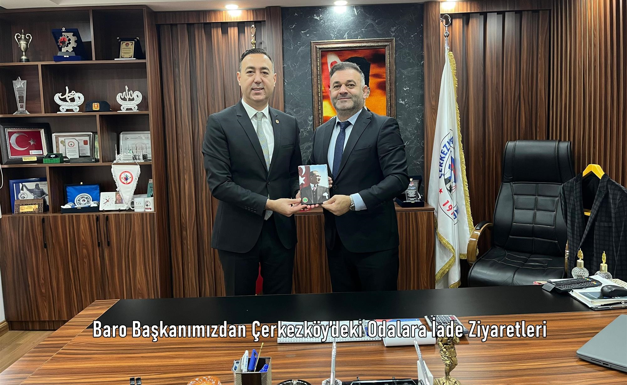 Baro Başkanımızdan Çerkezköy’deki Odalara İade Ziyaretleri