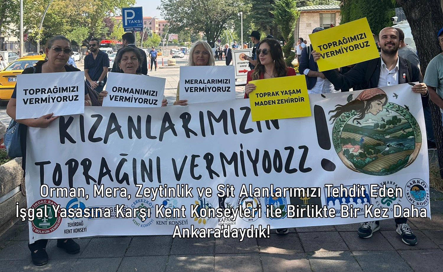 Orman, Mera, Zeytinlik ve Sit Alanlarımızı Tehdit Eden İşgal Yasasına Karşı Kent Konseyleri ile Birlikte Bir Kez Daha Ankara’daydık!