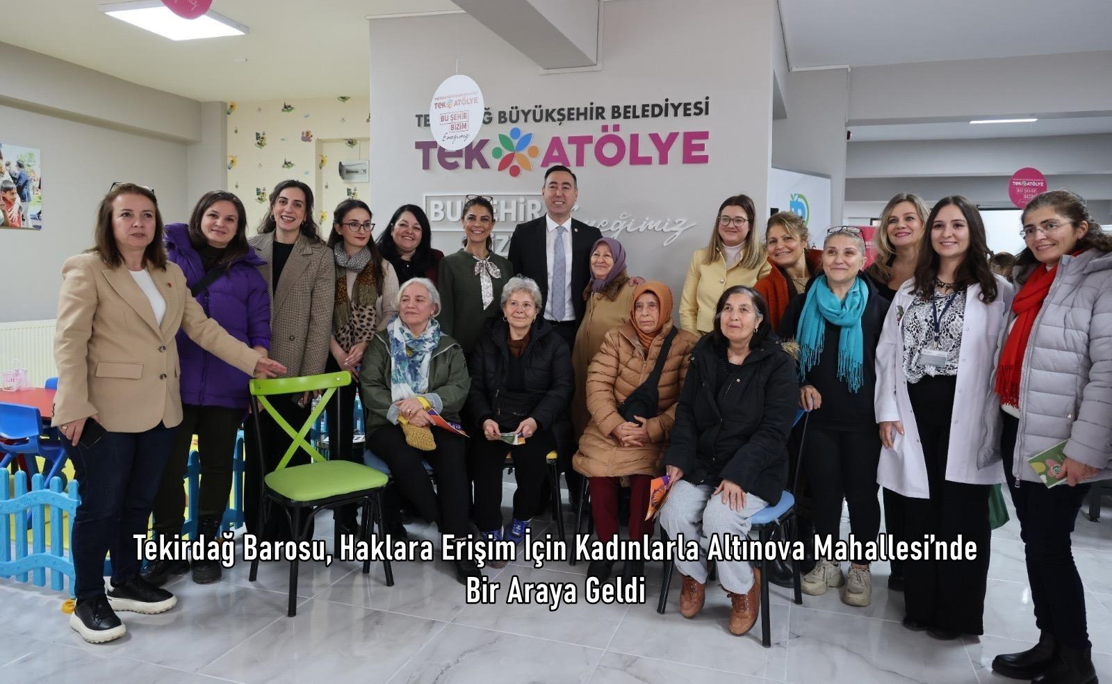 Tekirdağ Barosu, Haklara Erişim İçin Kadınlarla Altınova Mahallesi’nde Bir Araya Geldi