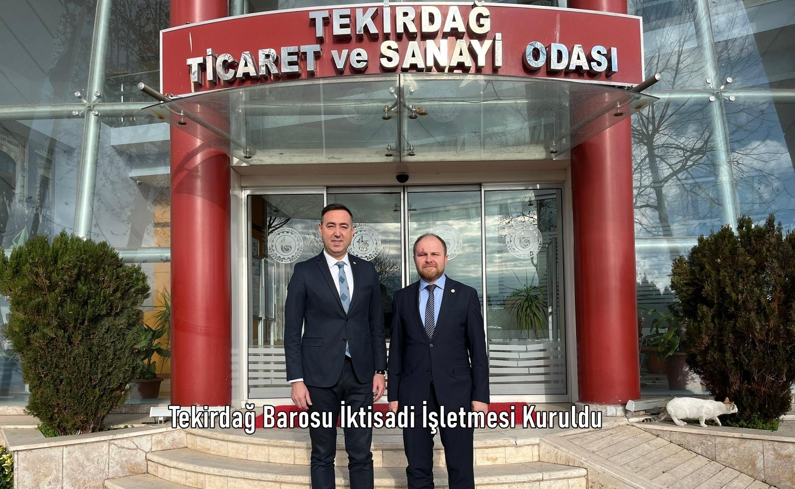 Tekirdağ Barosu İktisadi İşletmesi Kuruldu