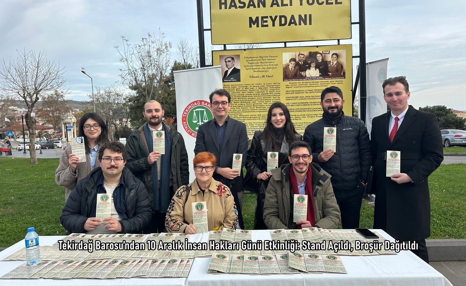 Tekirdağ Barosu’ndan 10 Aralık İnsan Hakları Günü Etkinliği: Stand Açıldı, Broşür Dağıtıldı