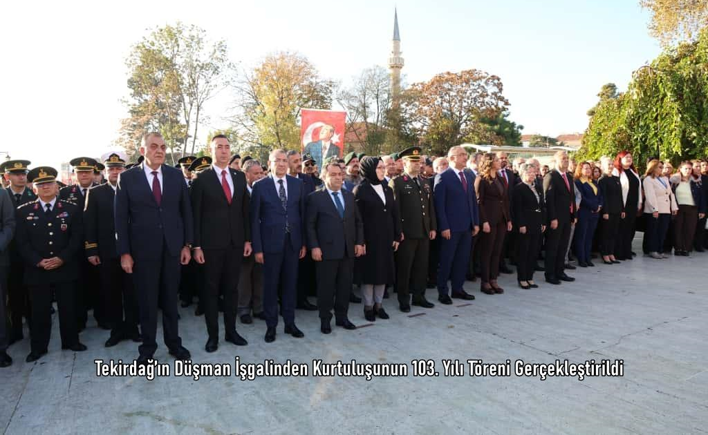 Tekirdağ’ın Düşman İşgalinden Kurtuluşunun 103. Yılı Töreni Gerçekleştirildi