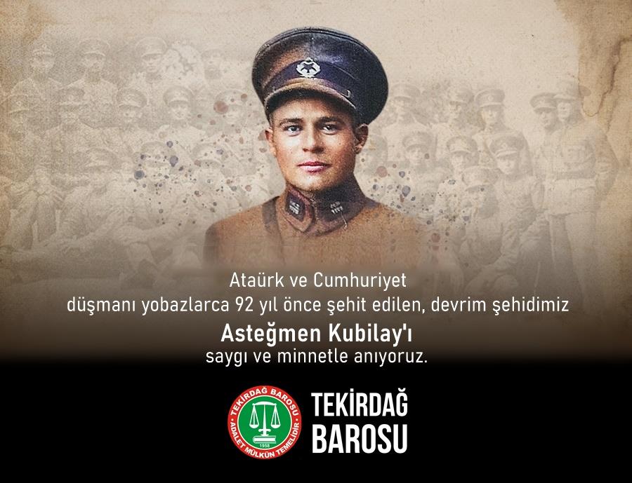 Şehit Asteğmen Kubilay'ı Saygı ve Minnetle Anıyoruz