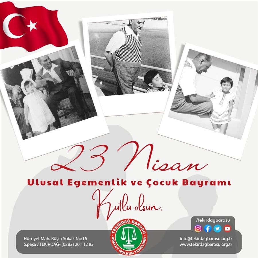 23 Nisan Ulusal Egemenlik Ve Çocuk Bayramımız Kutlu Olsun