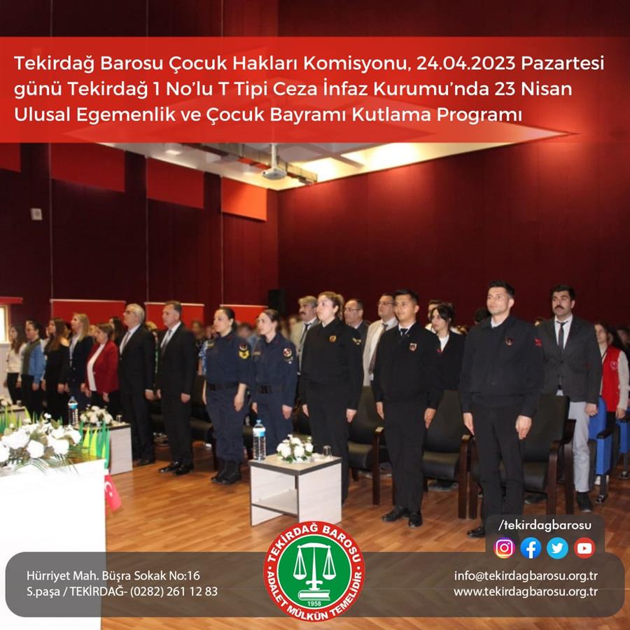 Tekirdağ T Tipi Cezaevinde ve Sevgi Evlerinde Bulunan Çocuklarla 23 Nisan Coşkusu Kutlandı