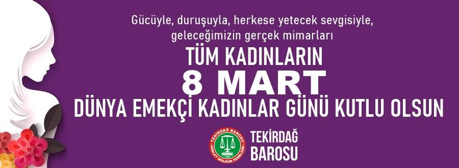 8 Mart Dünya Kadınlar Günü Kutlu Olsun