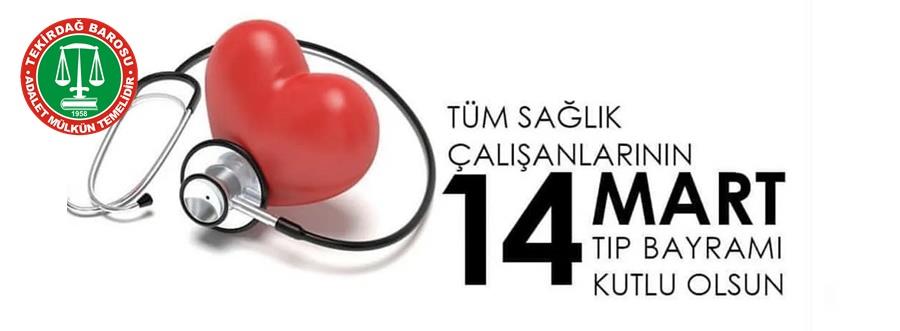 14 Mart Tıp Bayramı Kutlu Olsun
