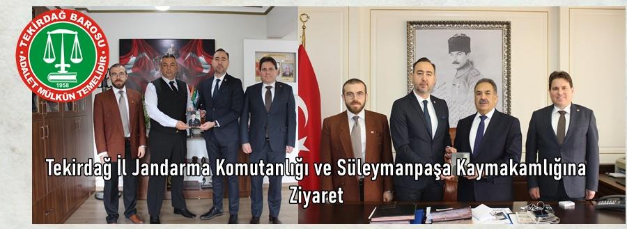 Tekirdağ İl Jandarma Komutanlığı ve Süleymanpaşa Kaymakamlığına  Ziyaret