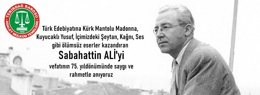 Sabahattin Ali'nin Vefatının 75. Yıl Dönümü