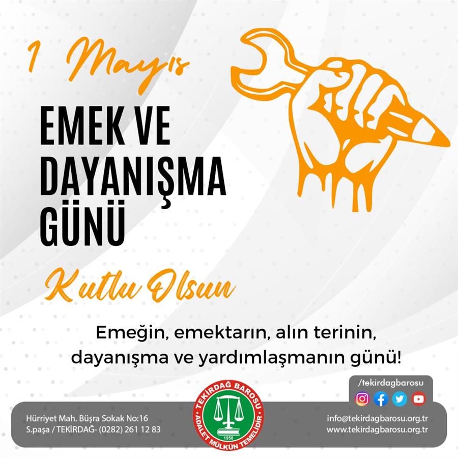 1 Mayıs Emek ve Dayanışma Günü Kutlu Olsun