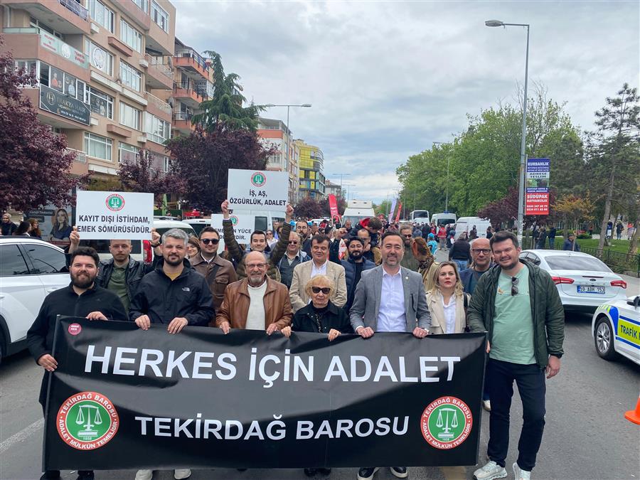 Tekirdağ Barosu, Çorlu’da Gerçekleştirilen 1 Mayıs Emek ve Dayanışma Günü Yürüyüşü ve Mitingine Katıldı